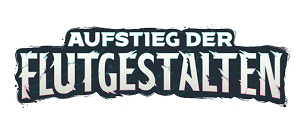 Aufstieg der Flutgestalten